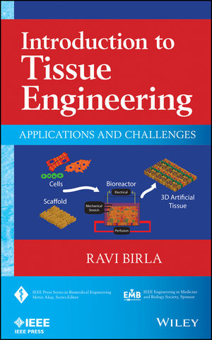 Introduction to Tissue Engineering - Ravi Birla