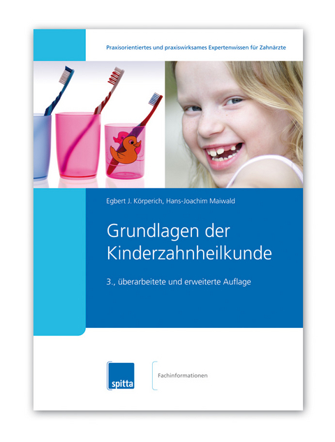 Grundlagen der Kinderzahnheilkunde - Hans-Joachim Maiwald, Egbert J. Körperich