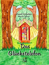 Das Glückstelefon - Annett Vetterlein