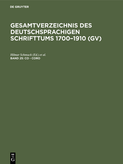 Gesamtverzeichnis des deutschsprachigen Schrifttums 1700–1910 (GV) / Co - Coro - 