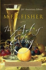 Art of Eating -  M. F. K. Fisher