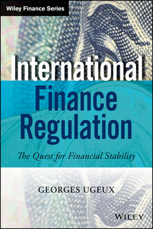 International Finance Regulation - Georges Ugeux