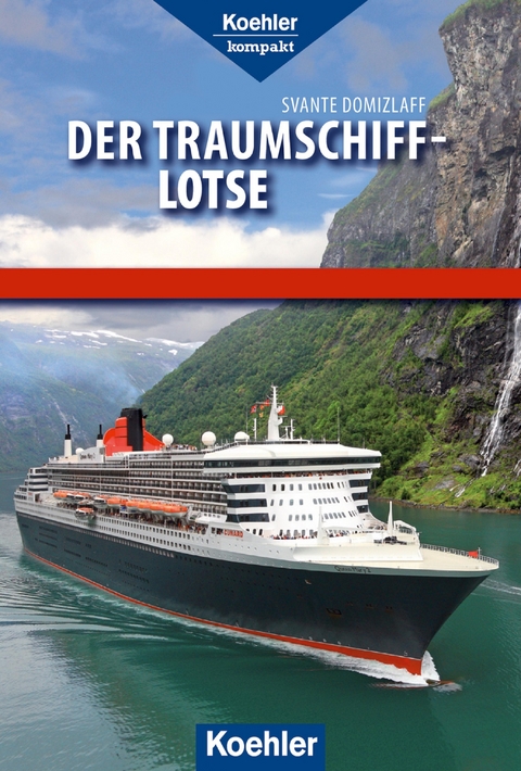 Der Traumschiff-Lotse - Svante Domizlaff