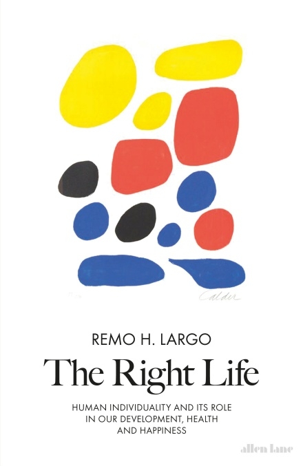 The Right Life - Remo H. Largo