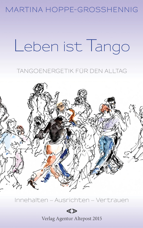 Leben ist Tango - Martina Hoppe-Großhennig