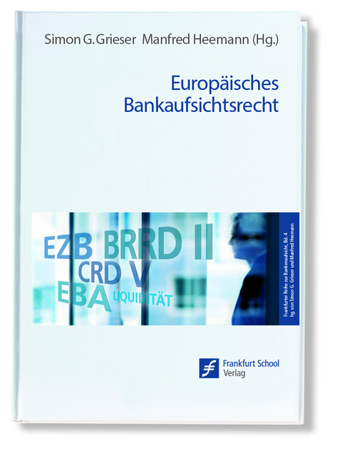 Europäisches Bankaufsichtsrecht - 