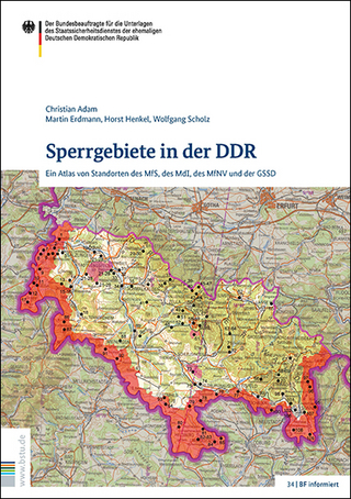 Sperrgebiete in der DDR - Christian Adam; Martin Erdmann; Horst Henkel; Wolfgang Scholz