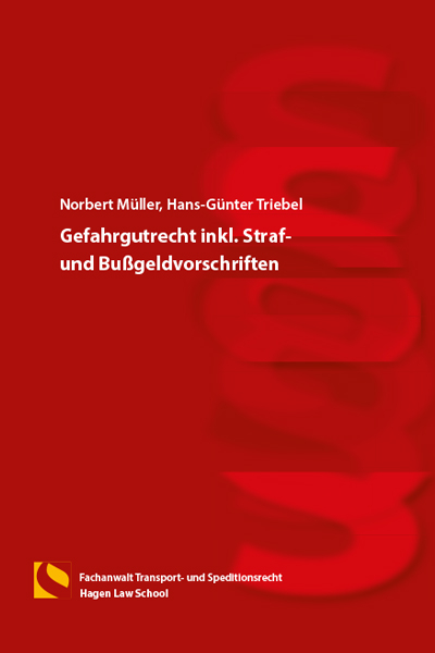 Gefahrgutrecht inkl. Straf- und Bußgeldvorschriften - Norbert Müller, Hans-Günter Triebel