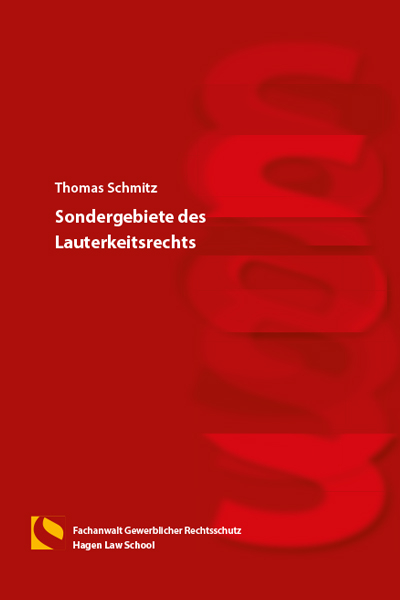 Sondergebiete des Lauterkeitsrechts - Thomas Schmitz