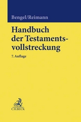 Handbuch der Testamentsvollstreckung - Bengel, Manfred; Reimann, Wolfgang