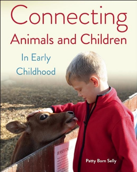 Connecting Animals and Children in Early Childhood -  Patty Born Selly
