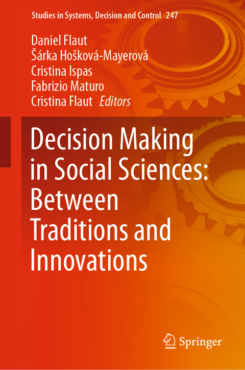 Decision Making in Social Sciences: Between Traditions and Innovations - 