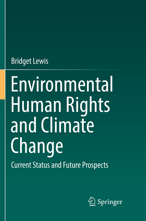 Environmental Human Rights and Climate Change - Bridget Lewis