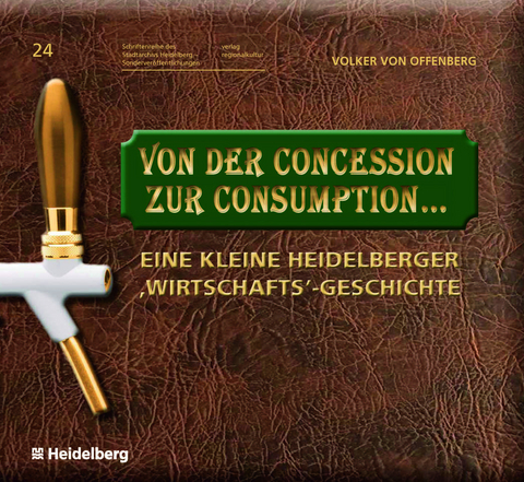 Von der Concession zur Consumption... - Volker Von Offenberg
