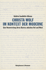 Christa Wolf im Kontext der Moderne - Kathrin Sandhöfer-Klesen