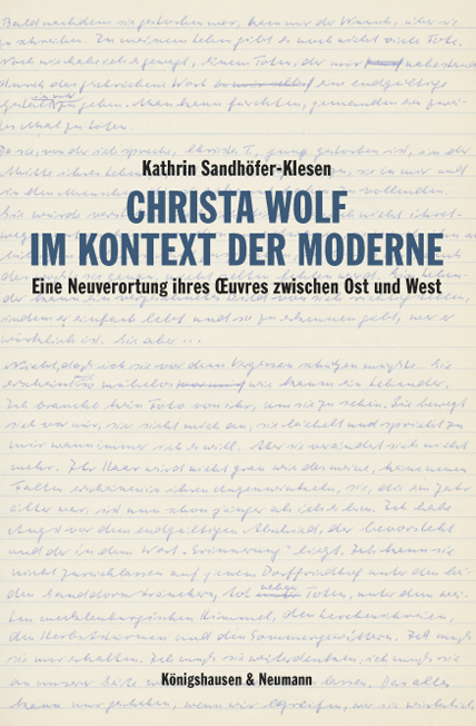 Christa Wolf im Kontext der Moderne - Kathrin Sandhöfer-Klesen