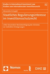 Regulierungsinteresse der Staaten im Investitionsschutzrecht - Alexandra Schuppli