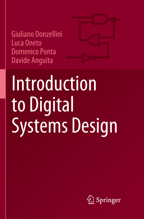 Introduction to Digital Systems Design - Giuliano Donzellini, Luca Oneto, Domenico Ponta, Davide Anguita