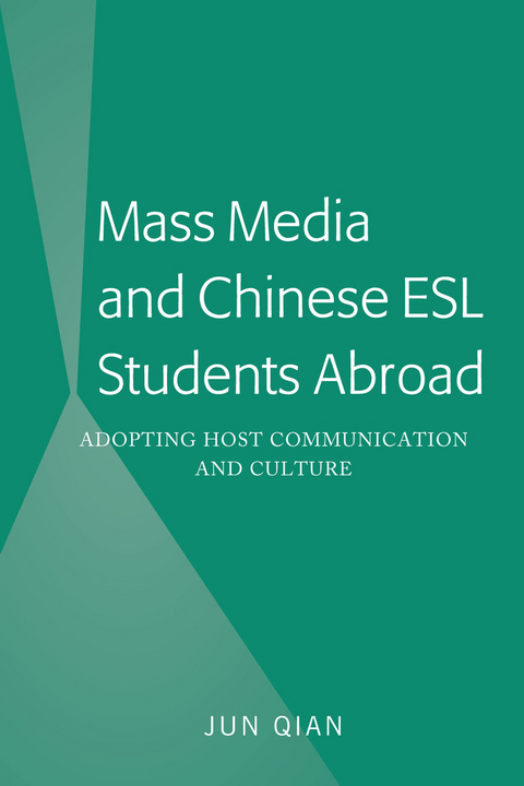 Mass Media and Chinese ESL Students Abroad - Jun Qian