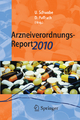 Arzneiverordnungs-Report 2010 - Ulrich Schwabe;  Dieter Paffrath
