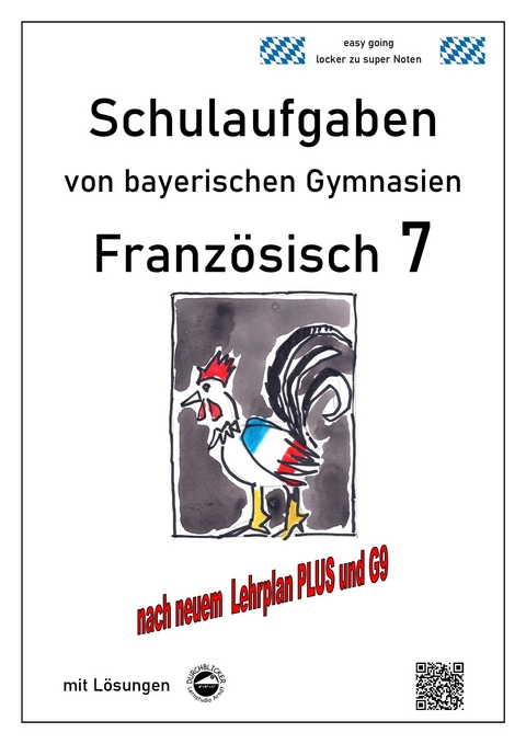 Französisch 7 (nach Découvertes 2) Schulaufgaben von bayerischen Gymnasien mit Lösungen G9 / LehrplanPLUS - Monika Arndt