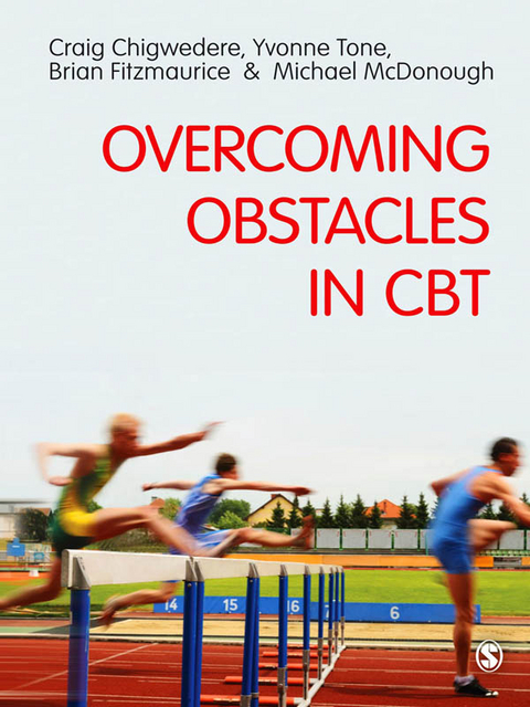 Overcoming Obstacles in CBT - Craig Chigwedere, Yvonne Tone, Brian Fitzmaurice, Michael McDonough