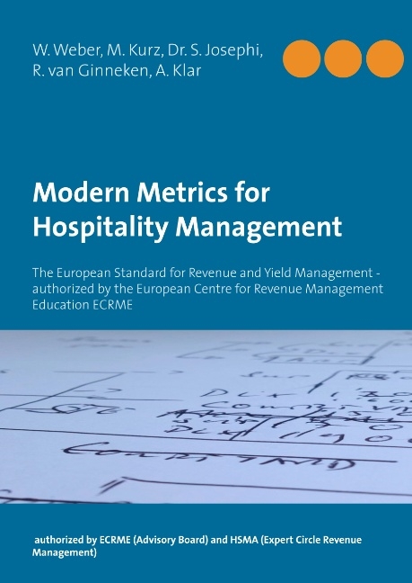 Modern Metrics for Hospitality Management - Wilhelm K. Weber, Michael Kurz, Stan Josephi, Rob van Ginneken