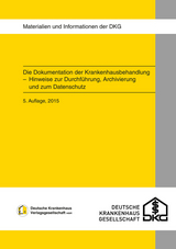 Die Dokumentation der Krankenhausbehandlung - Krankenhausgesellschaft e.V., Deutsche