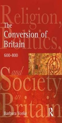 Conversion of Britain - Barbara Yorke