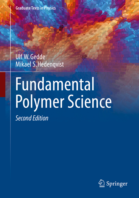 Fundamental Polymer Science - Ulf W. Gedde, Mikael S. Hedenqvist