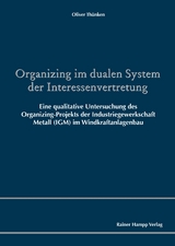 Organizing im dualen System der Interessenvertretung - Oliver Thünken