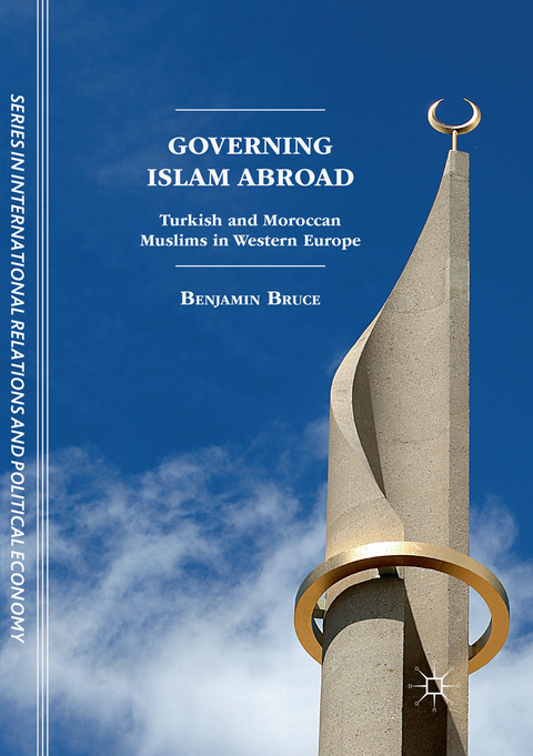Governing Islam Abroad - Benjamin Bruce
