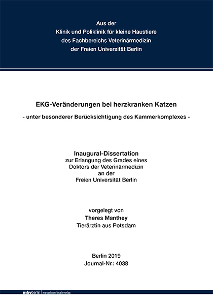 EKG-Veränderungen bei herzkranken Katzen - unter besonderer Berücksichtigung des Kammerkomplexes - - Theres Manthey