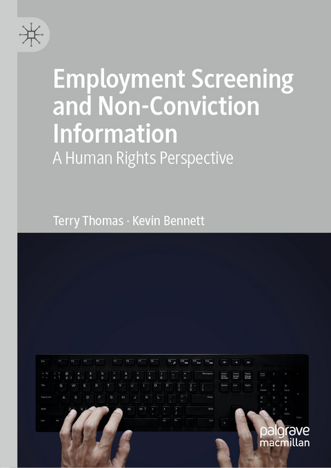 Employment Screening and Non-Conviction Information - Terry Thomas, Kevin Bennett