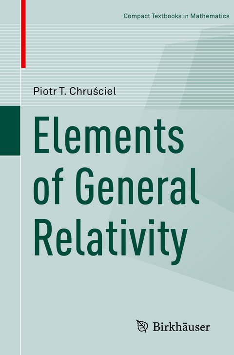 Elements of General Relativity - Piotr T. Chruściel