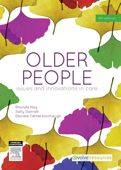 Older People - E-Book -  Deirdre Fetherstonhaugh,  Sally Garratt,  Rhonda Nay