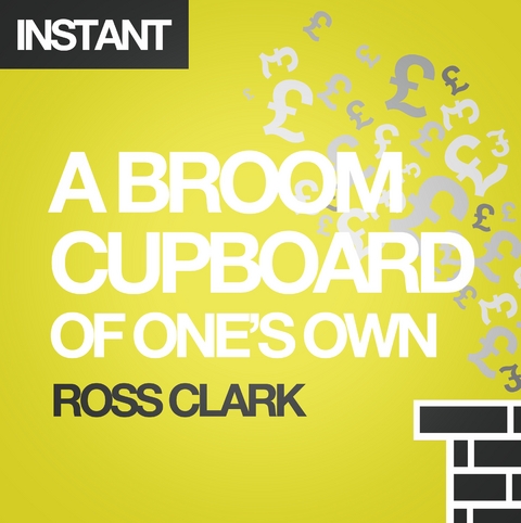 Broom Cupboard of One's Own -  Ross Clark