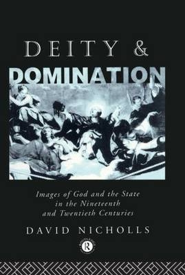 Deity and Domination -  David Nicholls