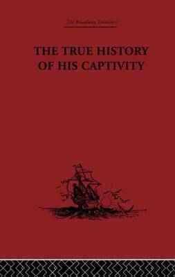 True History of his Captivity 1557 - 