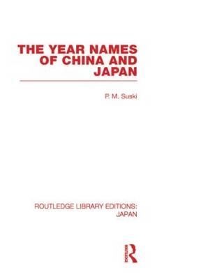 Year Names of China and Japan -  P  M Suski