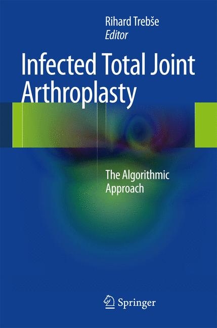 Infected Total Joint Arthroplasty - 