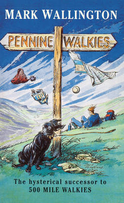 Pennine Walkies -  Mark Wallington