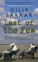 Last of the Few -  Dilip Sarkar