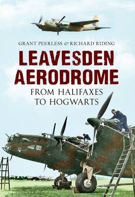 Leavesden Aerodrome -  Grant Peerless,  Richard Riding