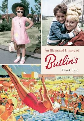 Illustrated History of Butlins -  Derek Tait