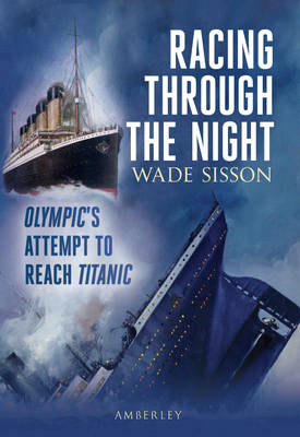 Racing Through the Night -  Wade Sisson