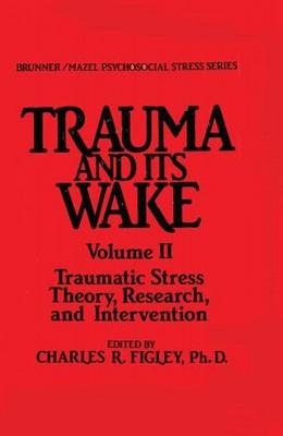 Trauma And Its Wake - 