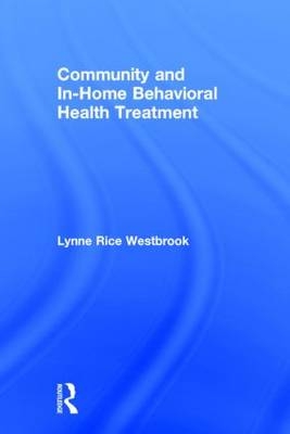 Community and In-Home Behavioral Health Treatment -  Lynne Rice Westbrook