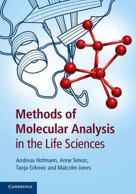 Methods of Molecular Analysis in the Life Sciences -  Andreas Hofmann