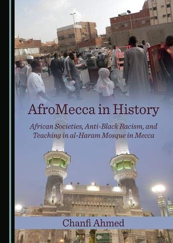 AfroMecca in History - Chanfi Ahmed